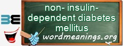 WordMeaning blackboard for non-insulin-dependent diabetes mellitus